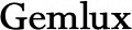 GEMLUX